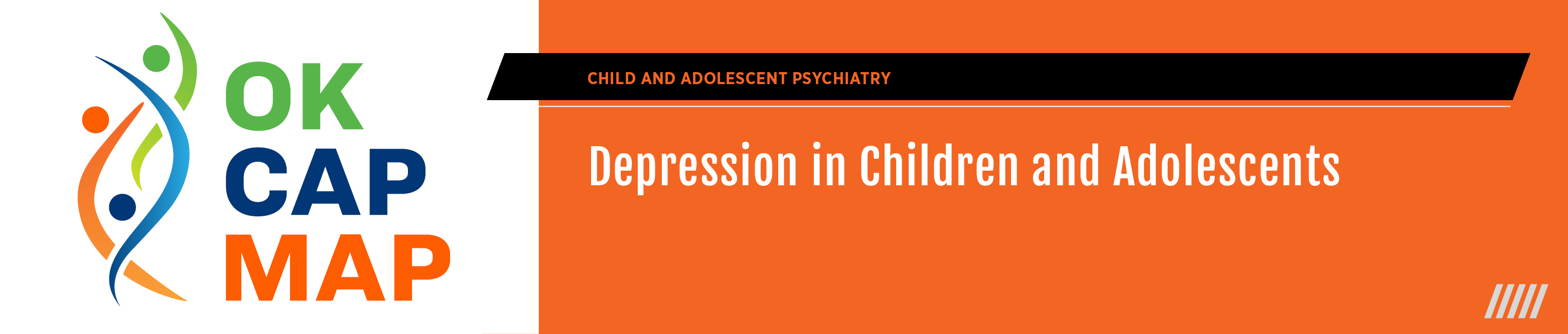 OKCAPMAP: Depression in Children and Adolescents Banner