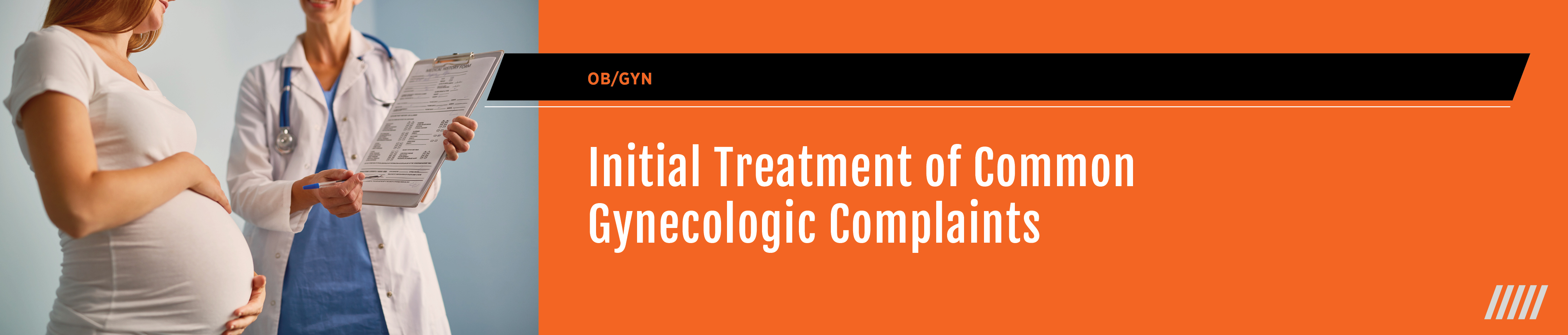 Initial Treatment of Common Gynecologic Complaints Banner